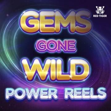 Redtiger : Gems Gone Wild Power Reels - BIROPAY28