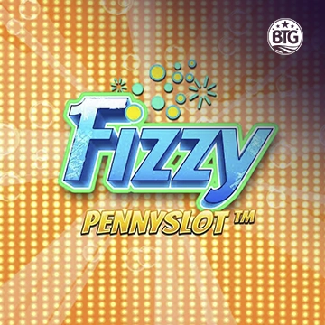 Bigtime : Fizzy Pennyslot - BIROPAY28